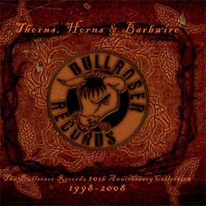 Crimson Thorn Bullroser Records 10th Anniversary Collection