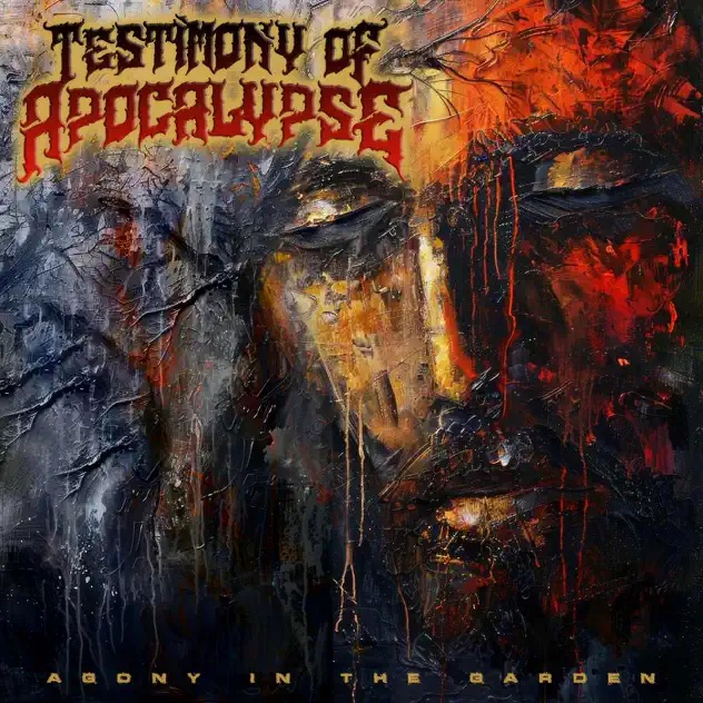 Testimony of Apocalypse Agony In The Garden